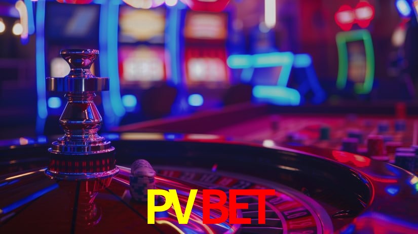 Explore as vantagens do PVBET: serviço profissional e confiabilidade